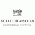 SCOTCH & SODA